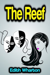The Reef - Edith Wharton - ebook