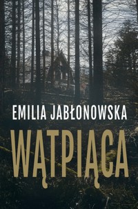 Wątpiąca - Emilia Jabłonowska - ebook