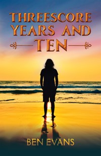 Threescore Years and Ten - Ben Evans - ebook