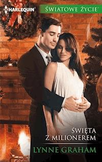 Święta z milionerem [Światowe Życie] - Lynne Graham - ebook