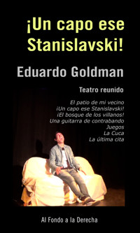 ¡Un capo ese Stanislavski! - Eduardo Goldman - ebook
