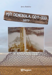 M/T Denebola GDY-333 1977 - Jerzy Budzisz - ebook