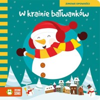Zimowe opowieści W krainie bałwanków -  - książka