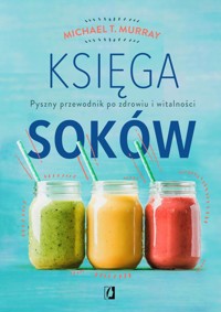 Księga soków - Murray Michael T. - książka