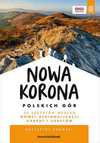 Nowa Korona Polskich Gór. MountainBook. Wydanie 1 - Krzysztof Bzowski - książka