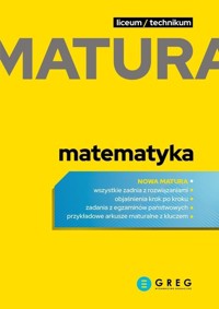 Matematyka. Matura 2023. Liceum i technikum -  - książka