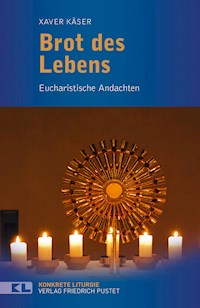 Brot des Lebens - Xaver Käser - ebook
