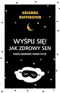 Wyśpij się! - Arianna Huffington - książka