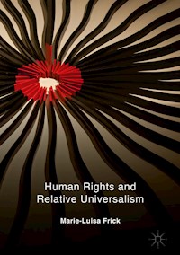 Human Rights and Relative Universalism - Marie-Luisa Frick - ebook