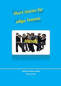 Short-Stories für eilige Teenies - Louis Geras - ebook