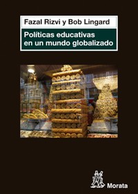 Políticas educativas en un mundo globalizado - Fazal Rizvi - ebook