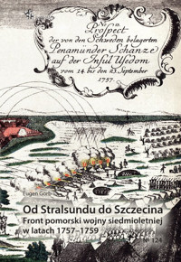 Od Stralsundu do Szczecina Front pomorski wojny siedmioletniej w latach 1757-1759 - Gorb Eugen - książka