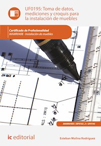Toma de datos, mediciones y croquis para la instalación de muebles. MAMR0408 - Esteban Molina Rodríguez - ebook