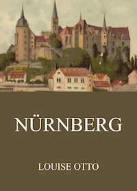 Nürnberg - Louise Otto - ebook