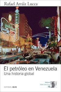 El petróleo en Venezuela - Rafael Arráiz Lucca - ebook