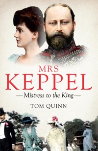 Mrs Keppel - Tom Quinn - ebook