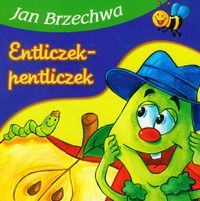 Entliczek-pentliczek - Jan Brzechwa - książka