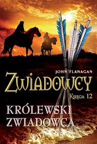 Zwiadowcy 12 Królewski zwiadowca - John Flanagan - książka