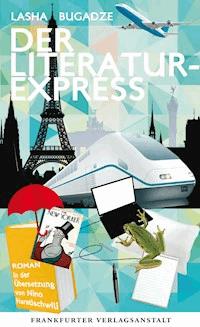 Der Literaturexpress - Lasha Bugadze - ebook