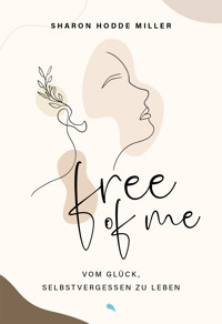 Free of Me - Sharon Hodde Miller - ebook