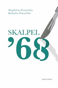 Skalpel ’68 - Ptaszyńska Magdalena, Ptaszyński Radosław - książka