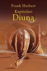 Kapitularz Diuną. Cykl Kroniki Diuny. Tom 6 - Frank Herbert - książka
