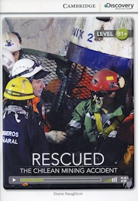 Rescued: The Chilean Mining Accident Intermediate Book with Online Access - Naughton Diane - książka