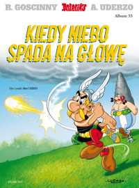 Asteriks. Kiedy niebo spada na głowę. Tom 33 - Albert Uderzo - książka