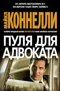 Пуля для адвоката - Майкл Коннелли - ebook