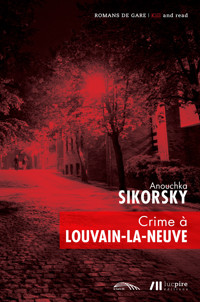 Crime à Louvain-la-Neuve - Anouschka Sikorsky - ebook