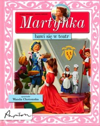 Martynka bawi się w teatr - Delahaye Gilbert - ebook