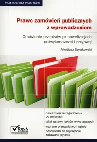 Prawo zamówień publicznych z wprowadzeniem - Szyszkowski Arkadiusz - książka