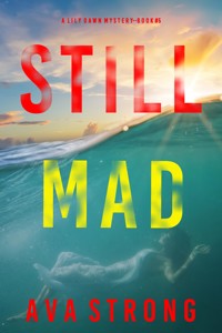 Still Mad (A Lily Dawn FBI Suspense Thriller—Book 5) - Ava Strong - ebook