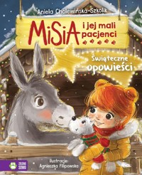 Misia i jej mali pacjenci Świąteczne opowieści - Aniela Cholewińska-Szkolik - książka