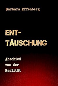 Enttäuschung - Mag.Mag. Barbara Effenberg - ebook