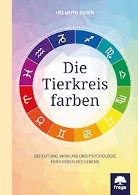 Die Tierkreisfarben - Helmuth Ecker - ebook