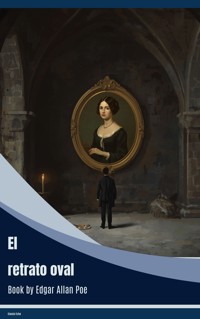 El retrato oval - Edgar Allan Poe - ebook