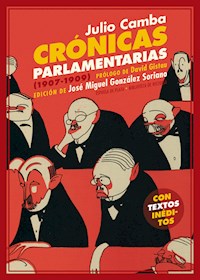 Crónicas parlamentarias - Julio Camba - ebook