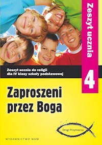 Zaproszeni przez Boga 4 Zeszyt ucznia - - książka