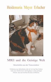 Miki und die Geistige Welt - Heidemaria Mayer Erlacher - ebook