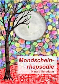 Mondscheinrhapsodie - Harald Seredzun - ebook