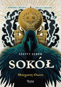 Sokół. Seria Szepty zębów. Tom 2 - Margaret Owen - ebook + książka