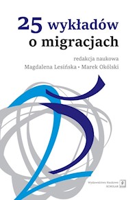 25 wykładów o migracjach - Lesińska Magdalena, Okólski Marek (red. nauk.) - książka