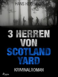 3 Herren von Scotland Yard - Hans Heidsieck - ebook