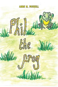 Phil the Frog - Anne M. Russell - ebook