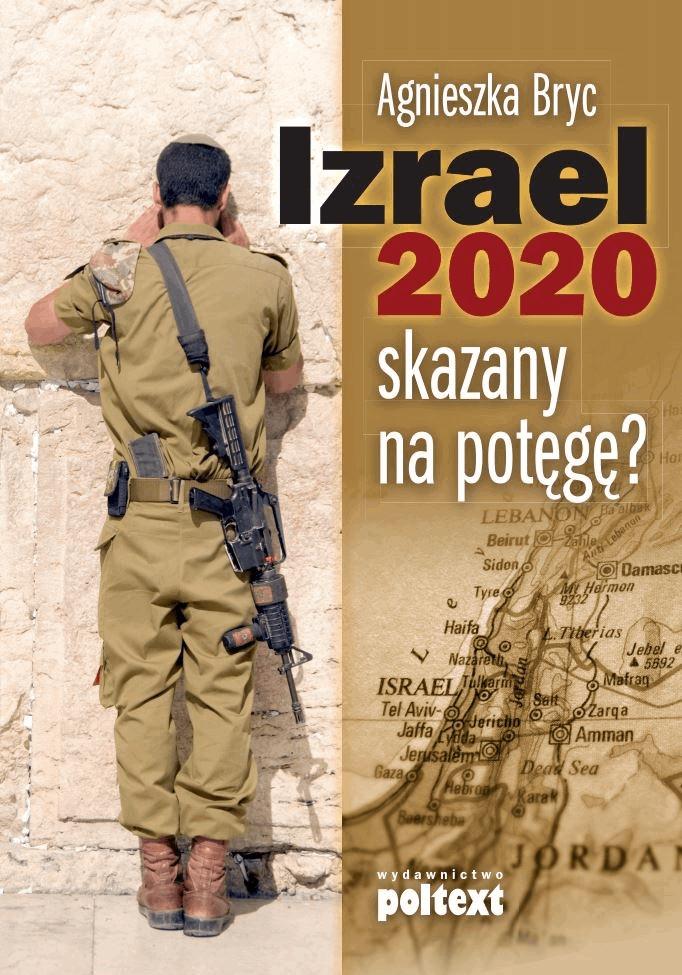 Okładka:Izrael 2020 skazany na potęgę? 