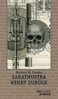ZARATHUSTRA KEHRT ZURÜCK - Herbert W. Franke - ebook