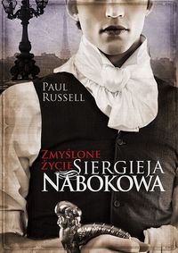 Zmyślone życie Siergieja Nabokova - Paul Russell - książka