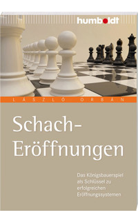 Schach-Eröffnungen - László Orbán - ebook