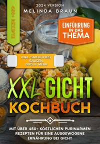 XXL Gicht Kochbuch - Melinda Braun - ebook